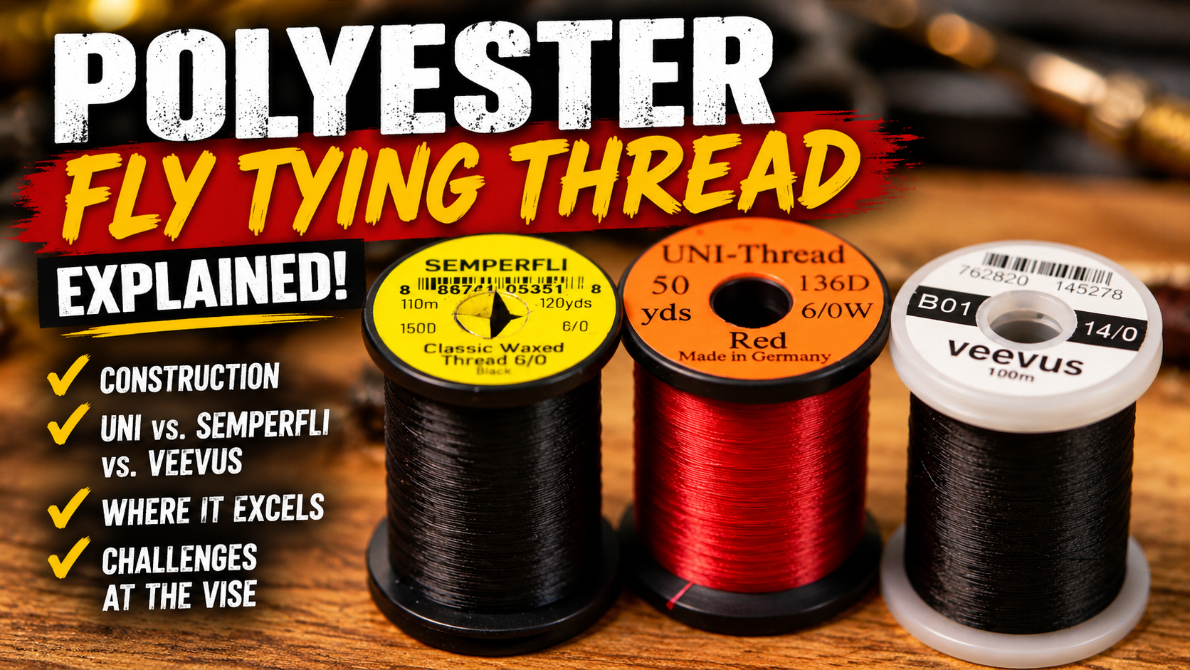 Polyester Fly Tying Thread Explained: Construction, Strength & How to Choose