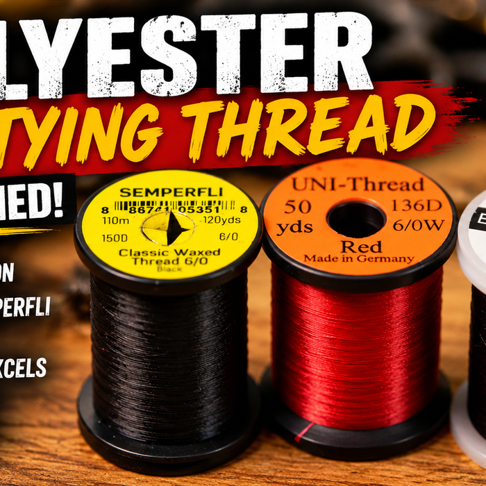 Polyester Fly Tying Thread Explained: Construction, Strength & How to Choose